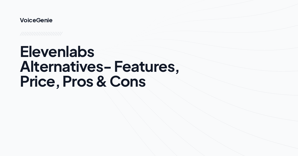 Elevenlabs Alternatives- Features, Price, Pros & Cons