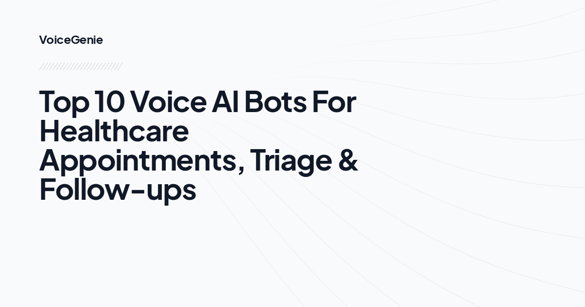 Top 10 Voice AI Bots For Healthcare Appointments, Triage & Follow-ups