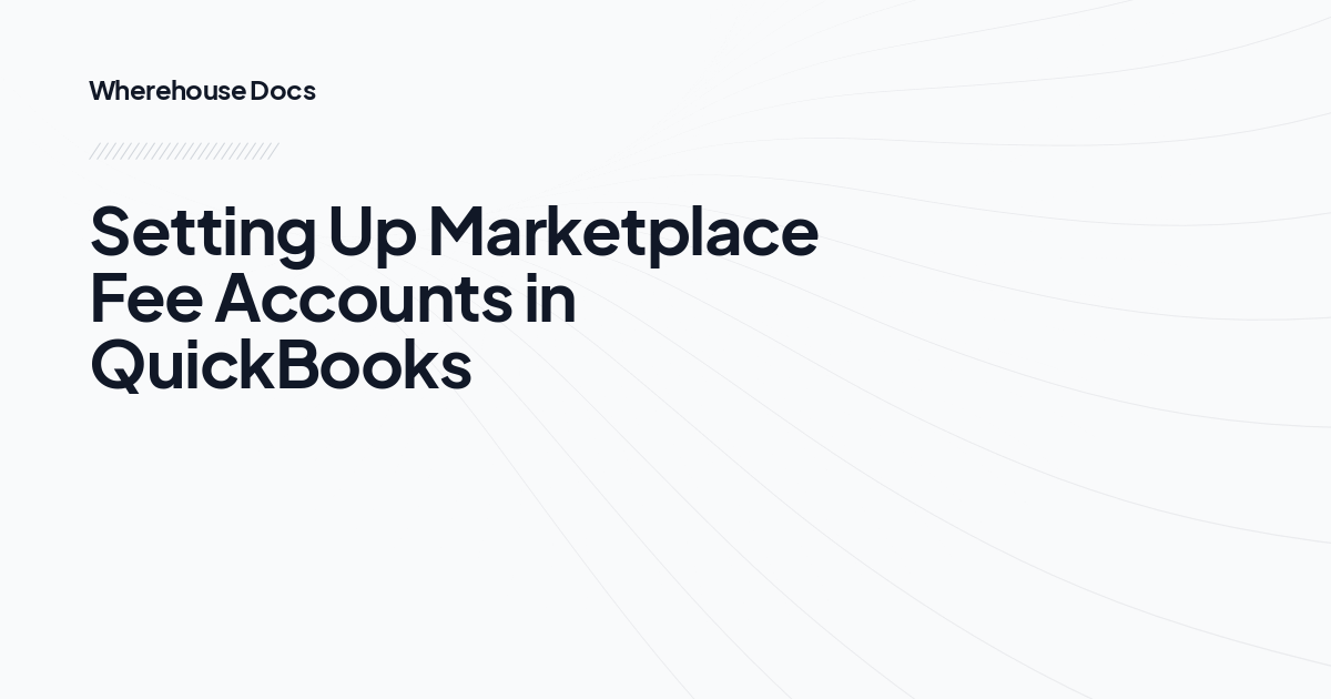 Setting Up Marketplace Fee Accounts in QuickBooks