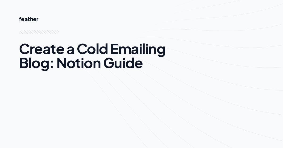 Create a Cold Emailing Blog: Notion Guide