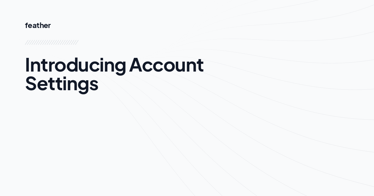 Introducing Account Settings