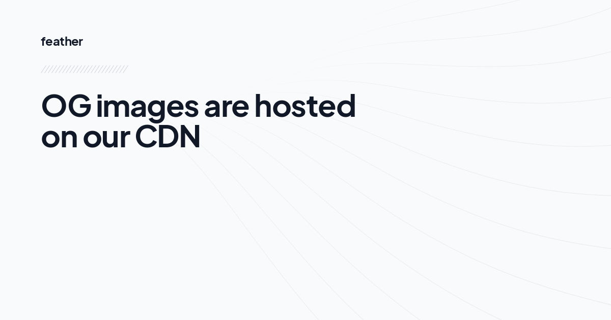 OG images are hosted on our CDN