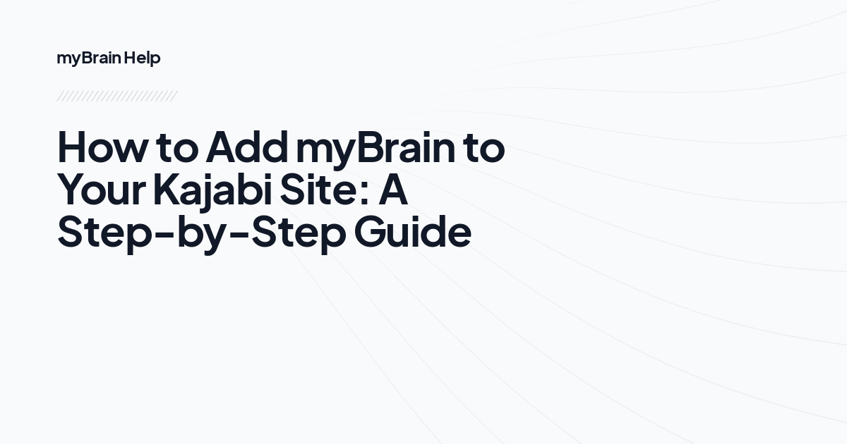 How to Add myBrain to Your Kajabi Site: A Step-by-Step Guide