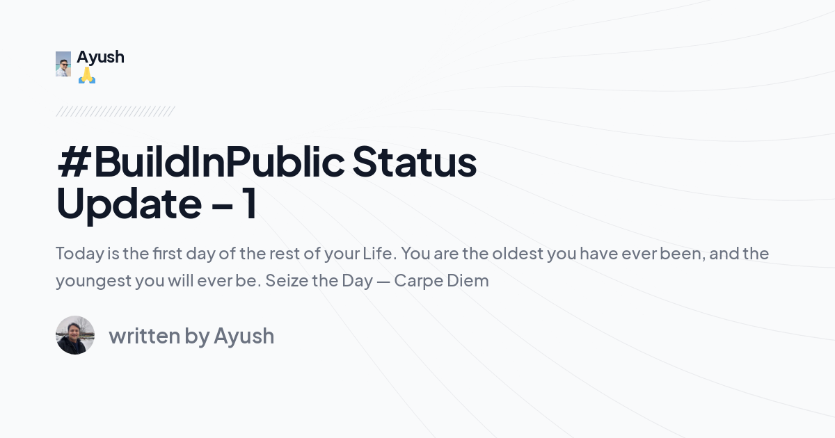 #BuildInPublic Status Update – 1
