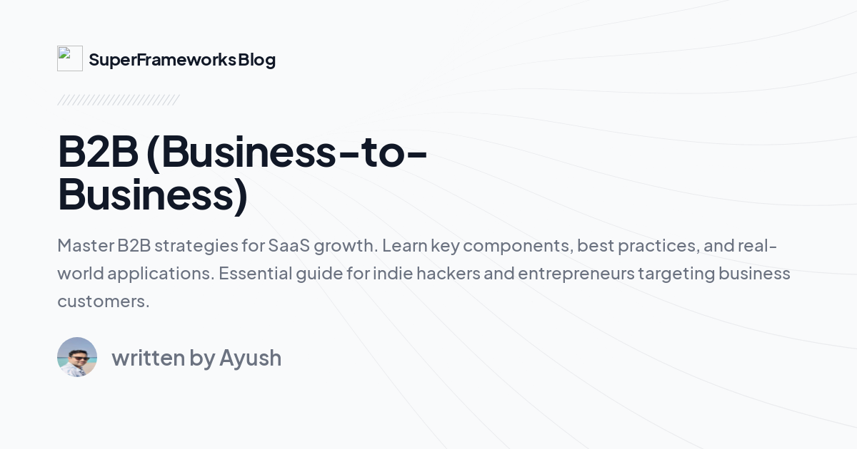 B2B (Business-to-Business)