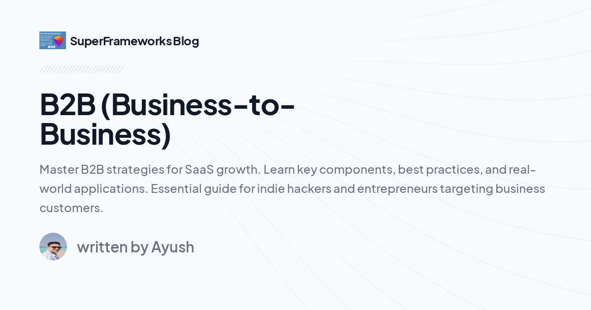 B2B (Business-to-Business)