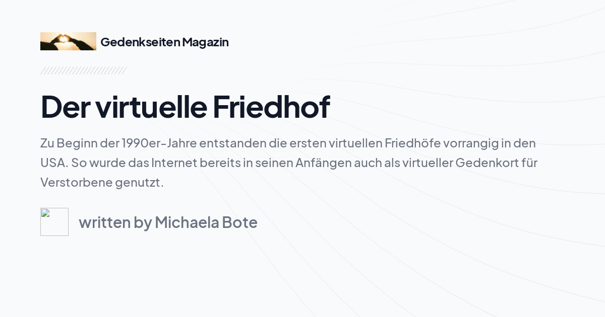 Der virtuelle Friedhof