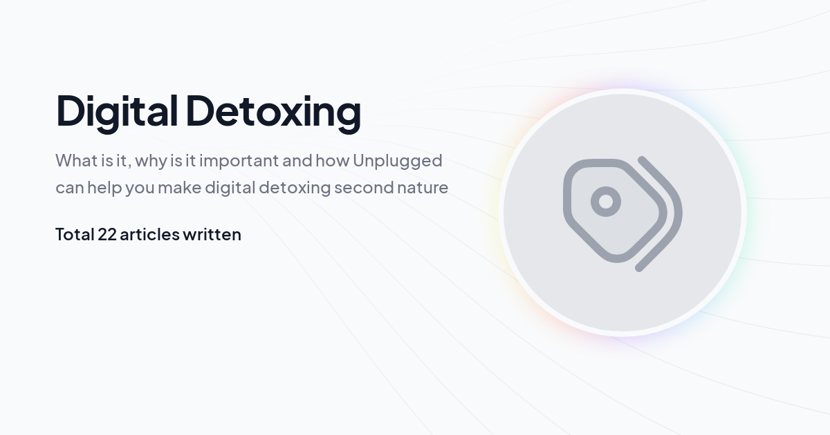 Digital Detoxing
